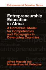 Entrepreneurship Education in Africa – A Contextual Model for Competencies and Pedagogies in Developing Countries