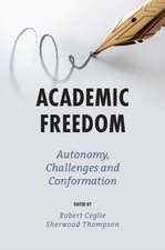 Academic Freedom – Autonomy, Challenges and Conformation