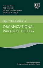 Elgar Introduction to Organizational Paradox Theory