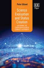 Science Evaluation and Status Creation – Exploring the European Research Council`s Authority