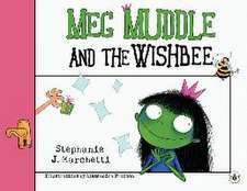 Marchetti, S: Meg Muddle and the Wishbee