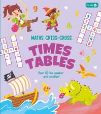 Savery, A: Maths Criss-Cross Times Tables