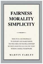 Fairness Morality Simplicity
