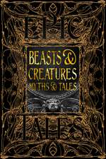 Beasts & Creatures Myths & Tales: Epic Tales