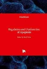 Regulation and Dysfunction of Apoptosis