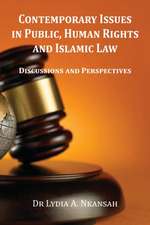 Contemporary Issues in Public, Human Rights and Islamic Law