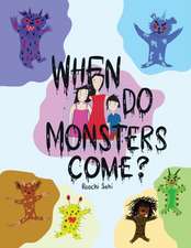 When do Monsters Come?