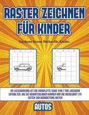 Zeichnen lernen Bücher für Kinder (Raster zeichnen für Kinder - Autos)