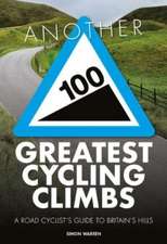 Another 100 Greatest Cycling Climbs