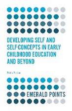 Developing Self and Self–Concepts in Early Childhood Education and Beyond