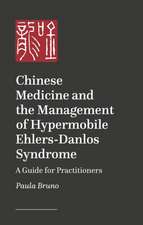 Chinese Medicine and the Management of Hypermobile Ehlers-Danlos Syndrome