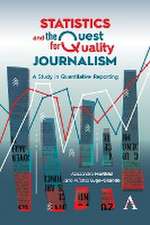 Statistics and the Quest for Quality Journalism