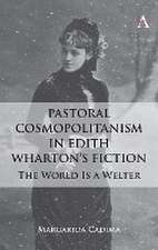 Pastoral Cosmopolitanism in Edith Wharton's Fiction