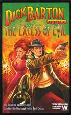 Dick Barton Episode V: The Excess of Evil