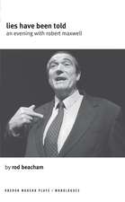 Lies Have Been Told: A Evening with Robert Maxwell