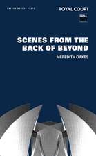 Scenes from the Back of Beyond