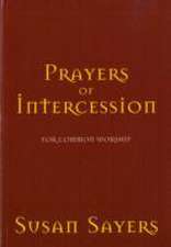 Sayers, S: Prayers of Intercession for Common Worship