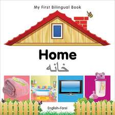 My First Bilingual Book - Home - English-farsi