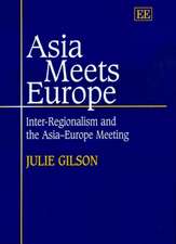 Asia Meets Europe – Inter–Regionalism and the Asia–Europe Meeting