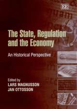 The State, Regulation and the Economy – An Historical Perspective