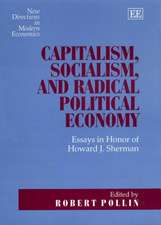 Capitalism, Socialism, and Radical Political Eco – Essays in Honor of Howard J. Sherman