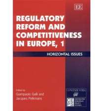 Regulatory Reform and Competitiveness in Europe, – Horizontal Issues