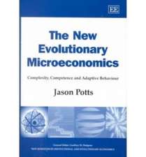 The New Evolutionary Microeconomics – Complexity, Competence and Adaptive Behaviour