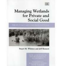 Managing Wetlands for Private and Social Good – Theory, Policy and Cases from Australia