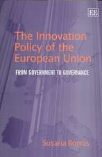 The Innovation Policy of the European Union – From Government to Governance