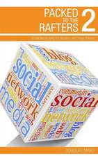 Packed to the Rafters 2 - Social Networks: Social Networking for Amateur and Fringe Theatre