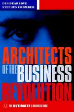 Architects of the Business Revolution – The Ultimate E–Business Book