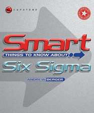 Smart Things to Know About Six Sigma