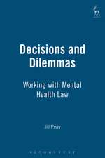 Decisions and Dilemmas: Working with Mental Health Law