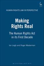 Making Rights Real: The Human Rights Act in its First Decade