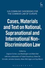 Cases, Materials and Text on National, Supranational and International Non-Discrimination Law: Ius Commune Casebooks for the Common Law of Europe