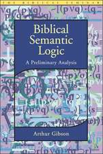 Biblical Semantic Logic: A Preliminary Analysis