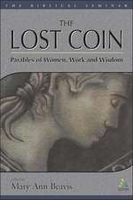 The Lost Coin: Parables of Women, Work, and Wisdom