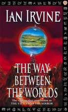 The Way Between The Worlds