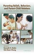 Parenting Beliefs, Behaviors, and Parent-Child Relations: A Cross-Cultural Perspective