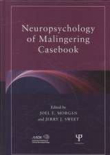 Neuropsychology of Malingering Casebook