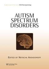 Autism Spectrum Disorders: A Special Issue of Child Neuropsychology