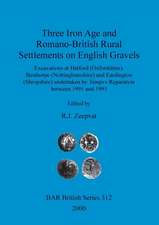 Three Iron Age and Romano-British Rural Settlements on English Gravels