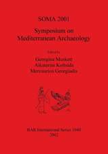 SOMA 2001 - Symposium on Mediterranean Archaeology