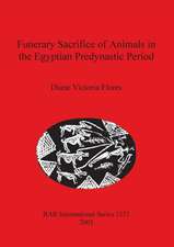 Funerary Sacrifice of Animals in the Egyptian Predynastic Period