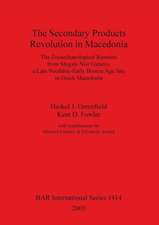 The Secondary Products Revolution in Macedonia