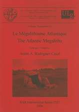 Le Megalithisme Atlantique/The Atlantic Megaliths