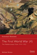 The First World War (4): The Mediterranean Front 1914–1923