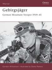 Gebirgsjäger: German Mountain Trooper 1939–45