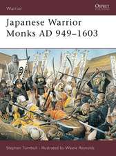 Japanese Warrior Monks AD 949–1603