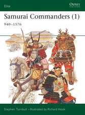 Samurai Commanders (1): 940–1576